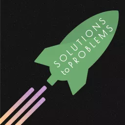 Solutions to Problems Podcast artwork