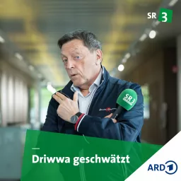 SR 3 - Driwwa geschwätzt Podcast artwork