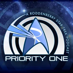 Priority One: A Roddenberry Star Trek Podcast artwork
