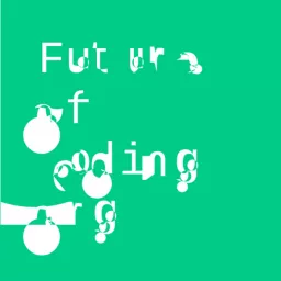 Future of Coding Podcast artwork