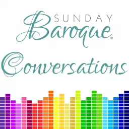 Sunday Baroque Conversations Podcast artwork