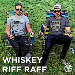 Whiskey Riff Raff Podcast artwork