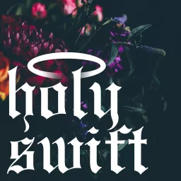 Holy Swift Podcast artwork