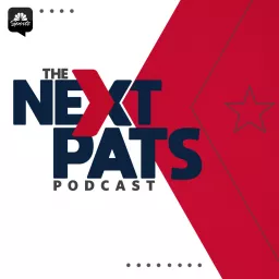 The Next Pats Podcast - A Patriots Podcast artwork