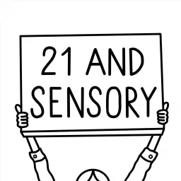 21andsensory Podcast artwork