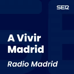 A Vivir Madrid Podcast artwork