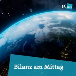 SR info Bilanz am Mittag Podcast artwork