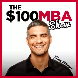 The $100 MBA Show Podcast artwork
