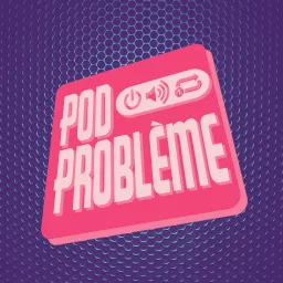 Pod Problème