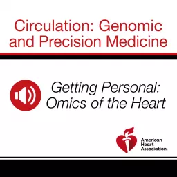 Getting Personal: Omics of the Heart Podcast artwork