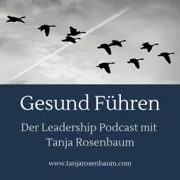 Gesund Führen - der Leadership Podcast artwork