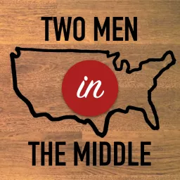 Two Men in the Middle Podcast artwork