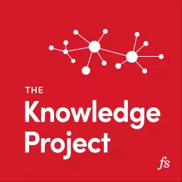 The Knowledge Project with Shane Parrish Podcast artwork