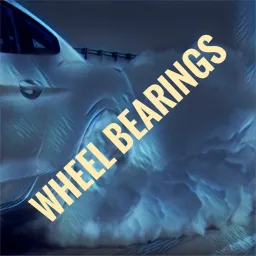 Wheel Bearings Podcast artwork