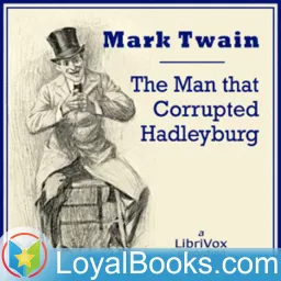 The Man That Corrupted Hadleyburg by Mark Twain