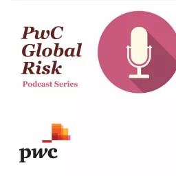 PwC's Global Risk podcast series artwork