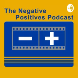 Negative Positives Film Photography Podcast artwork