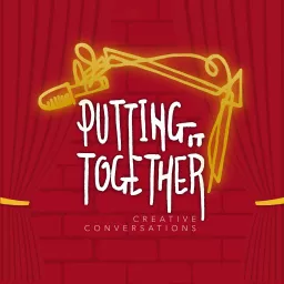 Putting it Together Podcast artwork