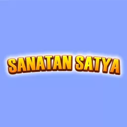Sanatan Satya Podcast artwork