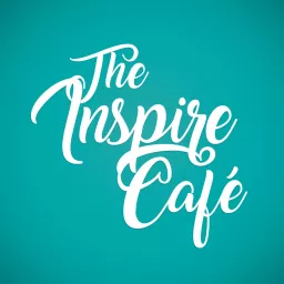 The Inspire Cafe Podcast artwork
