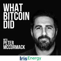 What Bitcoin Did with Peter McCormack Podcast artwork