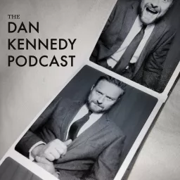 The Dan Kennedy Podcast artwork
