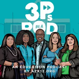 3 Ps in a Pod: An Education Podcast