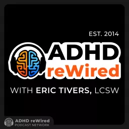 ADHD reWired Podcast artwork