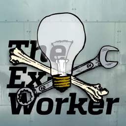 The Ex-Worker Podcast artwork