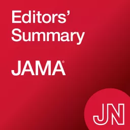 JAMA Editors' Summary Podcast artwork