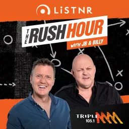 The Rush Hour Melbourne Catch Up - 105.1 Triple M Melbourne - James Brayshaw and Billy Brownless Podcast artwork