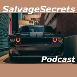 SalvageSecrets Podcast artwork