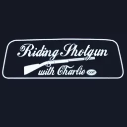 Riding Shotgun With Charlie Podcast artwork