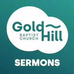 Gold Hill Sermon Audio Podcast artwork