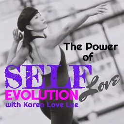 ThePowerOfSelfEVOLution with KarenLoveLee