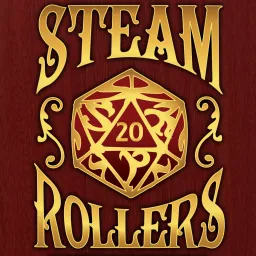 The Steam Rollers Adventure Podcast artwork
