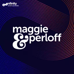 The Maggie and Perloff Show Podcast artwork