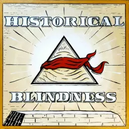 Historical Blindness Podcast artwork