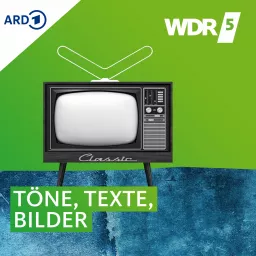 WDR 5 Töne, Texte, Bilder Podcast artwork