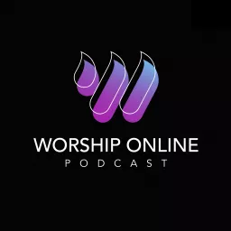 Worship Online Podcast