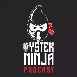 The Oyster Ninja Podcast artwork