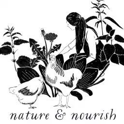 Nature & Nourish with Becky Cole Podcast artwork