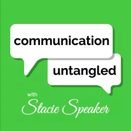 Communication Untangled Podcast artwork