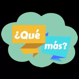 ¿Qué más?