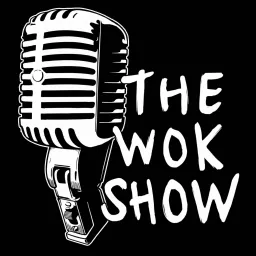 The Wok Show Podcast artwork