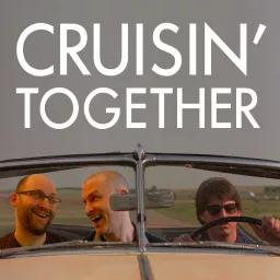 Cruisin' Together Podcast artwork