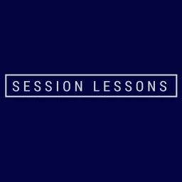 Session Lessons Podcast artwork