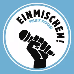 Einmischen! Politik Podcast artwork