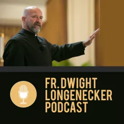 Fr Longenecker's Podcasts artwork