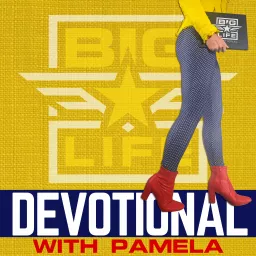 BIG Life Devotional | Daily Devotional for Women Podcast artwork